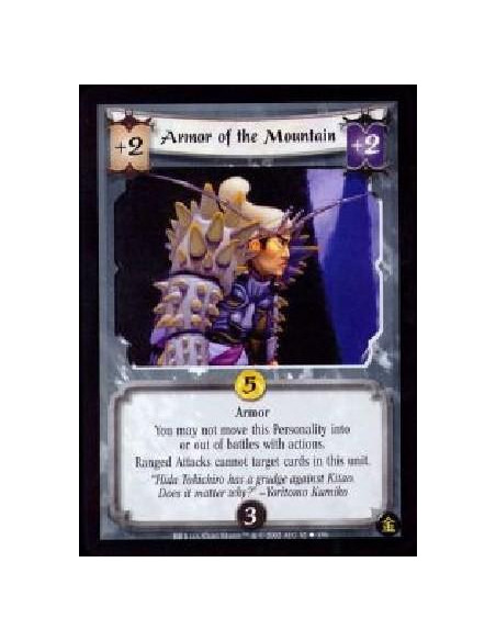 Armor of The Mountain  - Armor You may not move this Personality into or out of battles with actions. Ranged Attacks cannot targ
