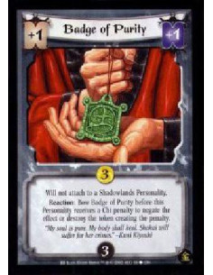 Badge Of Purity  - Will not attach to a Shadowlands Personality. Reaction: Bow Badge of Purity before this Personality receives 
