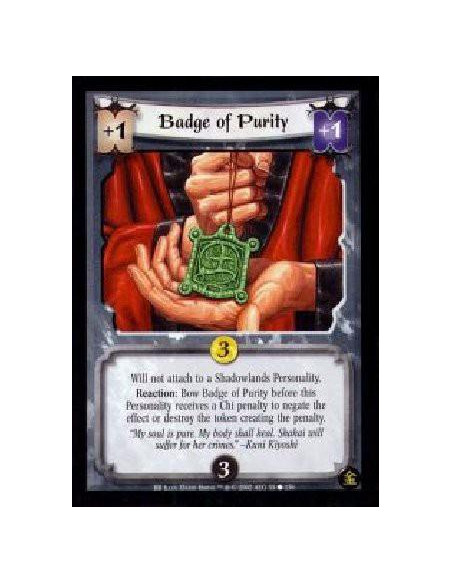 Badge Of Purity  - Will not attach to a Shadowlands Personality. Reaction: Bow Badge of Purity before this Personality receives 