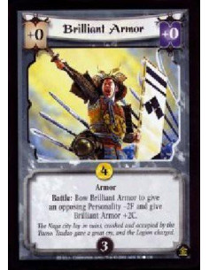 Brillant Armor  - Armor Battle: Bow Brilliant Armor to give an opposing Personality -2F and give Brilliant Armor +2C.