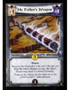 My Father's Weapon  - Weapon Straighten this Personality at the end of the turn you bring in My Father's Weapon into play. 