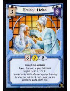 Daidoji Heizo  - Crane Clan Samurai Open: Bow one of your Retainers to give Heizo +1F/+1C."Return to the Wall and spend my days 