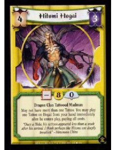 Hitomi Hogai  - Dragon Clan Tattooed Madman May not have more than one Tattoo. You may play one Tattoo on Hogai from your hand i