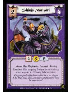 Shinjo Noriyori  - Unicorn Clan Magistrate. Samurai. Cavalry Reaction: After Noriyori is assigned to an attacking army, he gains