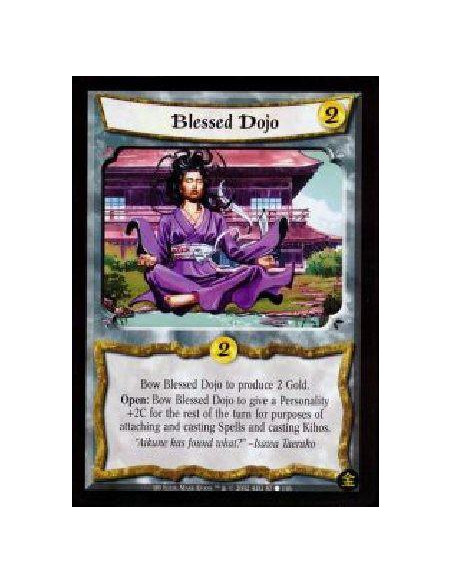 Blessed Dojo  - Bow Blessed Dojo to produce 2 Gold. Open: Bow Blessed Dojo to give a Personality +2C for the rest of the turn fo