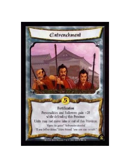Entrenchment  - Fortification Personalities and Followers gain +2F while defending this Province. Units may not move into or out