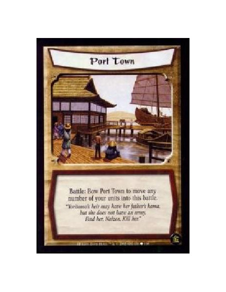 Port Town  - Battle: Bow Port Town to move any number of your units into this battle.