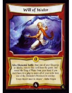 Will of Water FOIL  - Kiho Elemental Battle: Bow one of your Shugenja or Monks, remove this card from the game, and reveal the R