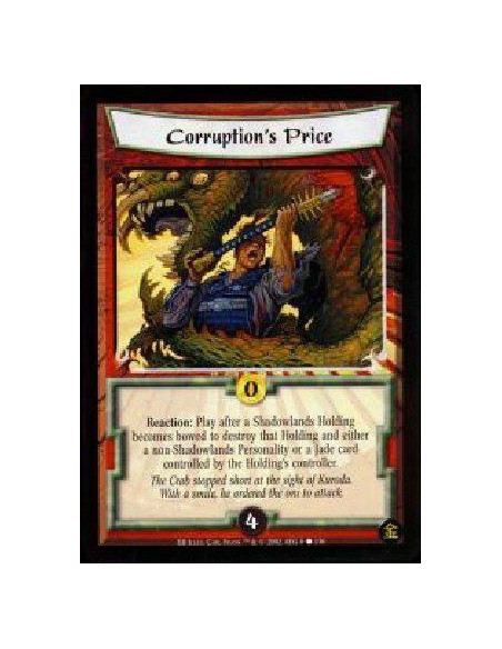 Corruption's Price (Signed by Carl Frank)  - Reaction: Play after a Shadowlands Holding becomes bowed to destroy that Holding an