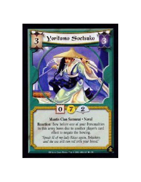 Yoritomo Soetsuko  - Mantis Clan Samurai · Naval  Reaction: Bow before one of your Personalities in this army bows due to anothe