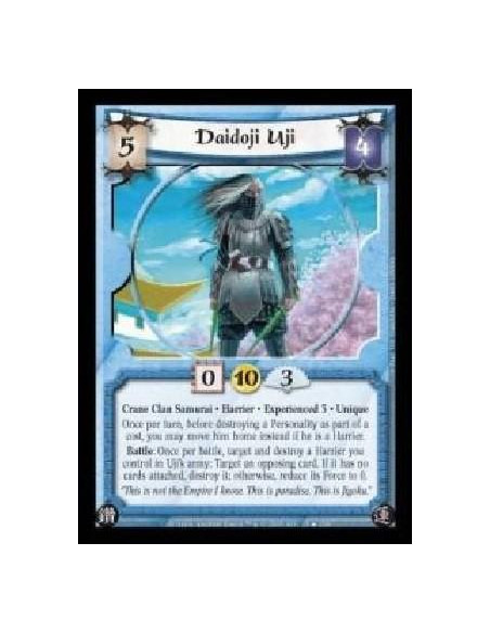 Daidoji Uji Exp3  - Crane Clan Samurai · Harrier · Experienced 3 · Unique. Once per turn, before destroying a Personality as par
