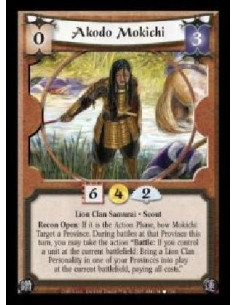 Akodo Mokichi  - Lion Clan Samurai · Scout. Recon Open: If it is the Action Phase, bow Mokichi: Target a Province. During battle