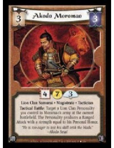 Akodo Moromao (Spanish)  - Lion Clan Samurai · Magistrate · Tactician. Tactical Battle: Target a Lion Clan Personality you contr