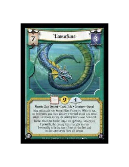 Tamafune  - Mantis Clan Orochi · Dark Tide · Creature · Naval. May not attach non-Storm Rider Followers. While it has no Followe