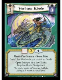 Yoritomo Kiroto  - Mantis Clan Samurai · Storm Rider. Costs 2 less Gold while you control an Orochi. Open: Once per turn, bow Ki