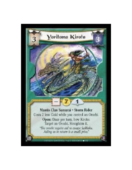 Yoritomo Kiroto  - Mantis Clan Samurai · Storm Rider. Costs 2 less Gold while you control an Orochi. Open: Once per turn, bow Ki