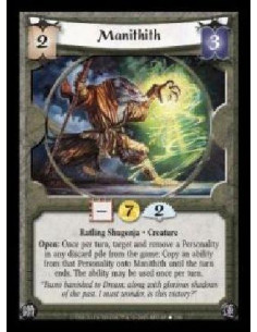 Manithith (Español)  - Ratling Shugenja · Creature. Open: Once per turn, target and remove a Personality in any discard pile fro
