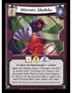 Shosuro Madoka (Español)  - Scorpion Clan Rumormonger · Courtier. Open: Bow Madoka: Target a Personality controlled by another p