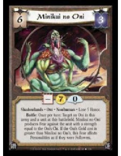 Minikui no Oni  - Shadowlands · Oni · Nonhuman · Lose 5 Honor. Battle: Once per turn: Target an Oni in this army and a unit at t