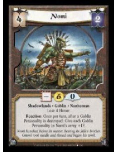 Nomi  - Shadowlands · Goblin · Nonhuman · Lose 4 Honor. Reaction: Once per turn, after a Goblin Personality is destroyed: Give e