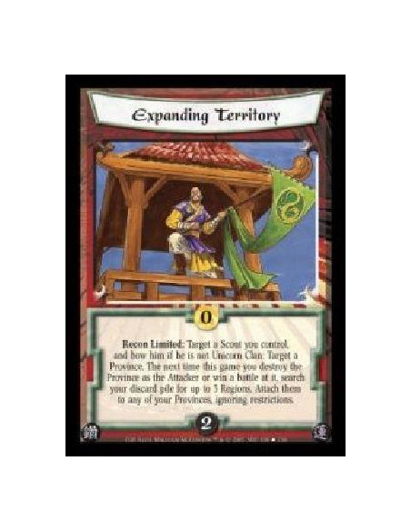 Expanding Territory  - Recon Limited: Target a Scout you control, and bow him if he is not Unicorn Clan: Target a Province. The 