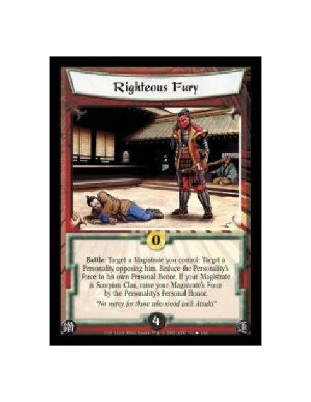 Righteous Fury  - Battle: Target a Magistrate you control: Target a Personality opposing him. Reduce the Personality's Force to 