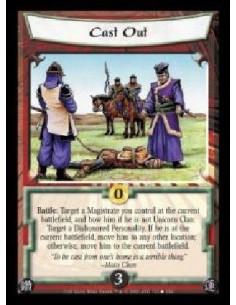 Cast Out  - Battle: Target a Magistrate you control at the current battlefield, and bow him if he is not Unicorn Clan: Target a 