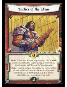 Tactics of the Bear  - Battle: If there is a Samurai in your army: Take a Battle action on a Formation in play as if you control