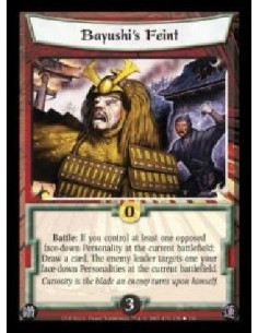 Bayushi's Feint  - Battle: If you control at least one opposed facedown Personality at the current battlefield: Draw a card. The