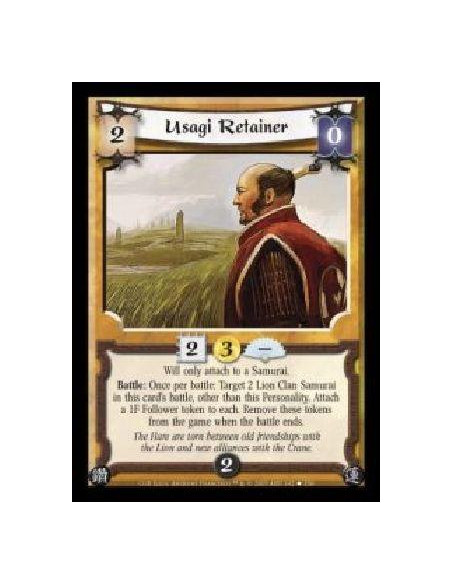 Usagi Retainer  - Will only attach to a Samurai. Battle: Once per battle: Target 2 Lion Clan Samurai in this card's battle, othe