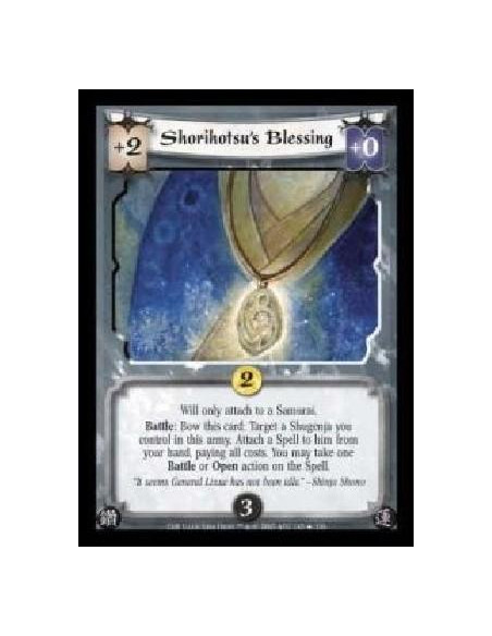 Shorihotsu's Blessing  - Will only attach to a Samurai. Battle: Bow this card: Target a Shugenja you control in this army. Attac