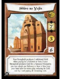 Shiro no Yojin (Spanish)  - Your Stronghold produces 2 additional Gold when paying for a Follower or Item. If your Stronghold pr