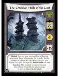 The Obsidian Halls of the Lost  - Limited: Once per turn, target and bow a Shugenja you control: Target a Personality. His contr