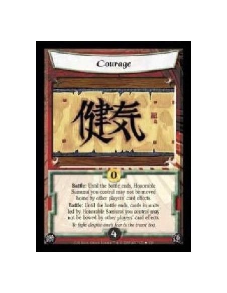 Courage FOIL (Español)  - Battle: Until the battle ends, Honorable Samurai you control may not be moved home by other players' c