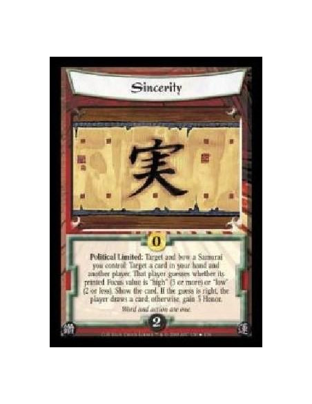 Sincerity FOIL  - Political Limited: Target and bow a Samurai you control: Target a card in your hand and another player. That p