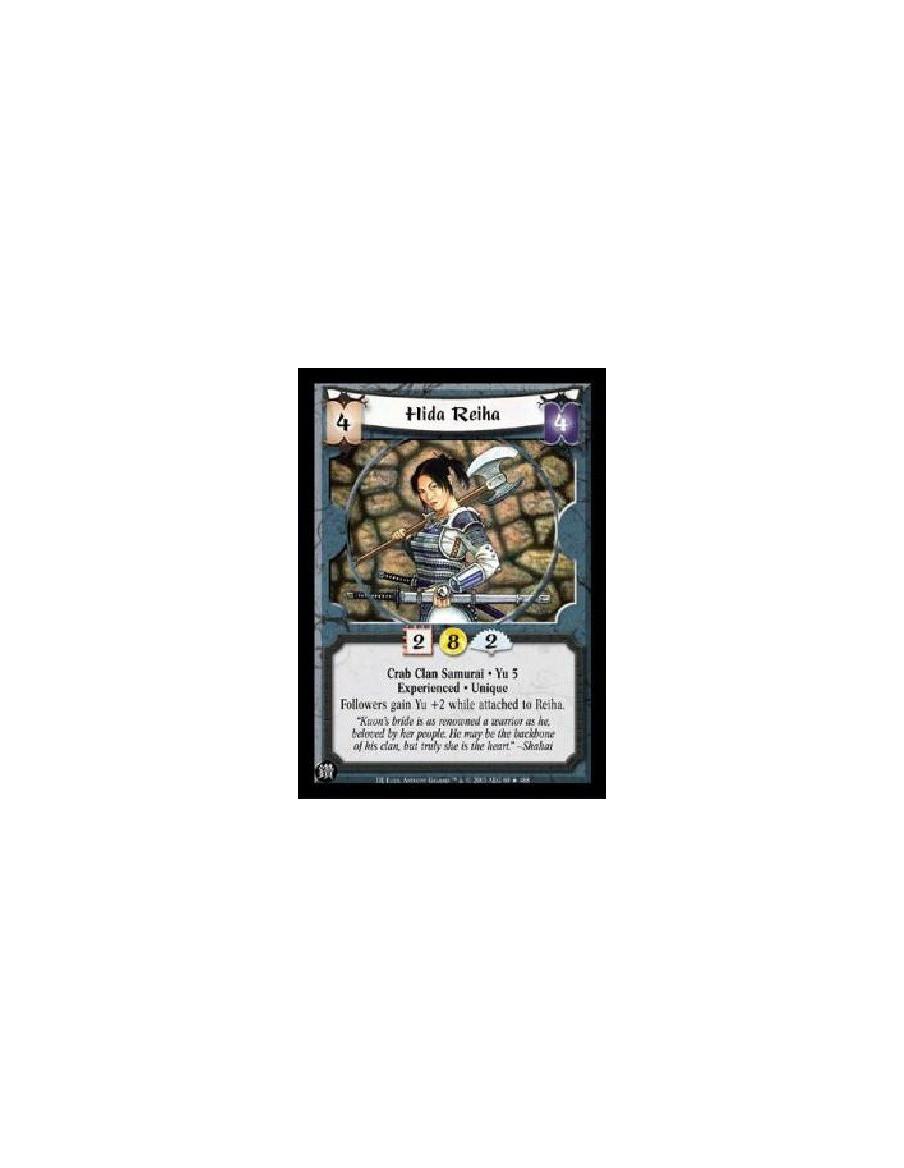 Hida Reiha Exp FOIL (Frances)  - Crab Clan Samurai * Yu 5 Experienced * Unique Followers gain Yu +2 while attached to Reiha. 