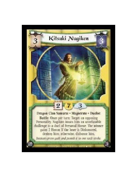 Kitsuki Nagiken FOIL  - Dragon Clan Samurai · Magistrate · Duelist. Battle: Once per turn: Target an opposing Personality. Nagik