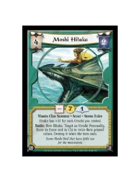 Moshi Hitaka FOIL  - Mantis Clan Samurai · Scout · Storm Rider. Hitaka has +1F for each Orochi you control. Battle: Bow Hitaka: 