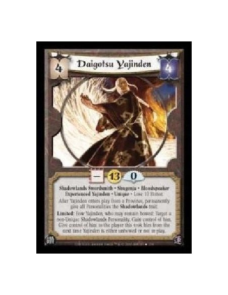 Daigotsu Yajinden Exp FOIL  - Shadowlands Swordsmith · Shugenja · Bloodspeaker · Experienced Yajinden · Unique · Lose 10 Honor. 