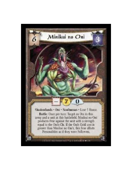 Minikui no Oni FOIL (Idioma Español)  - Shadowlands · Oni · Nonhuman · Lose 5 Honor. Battle: Once per turn: Target an Oni in thi
