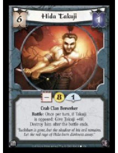 Hida Takuji (Spanish) (Signed by Steve Argyle)  - Crab Clan Berserker. Battle: Once per turn, if Takuji is opposed: Give Takuji 