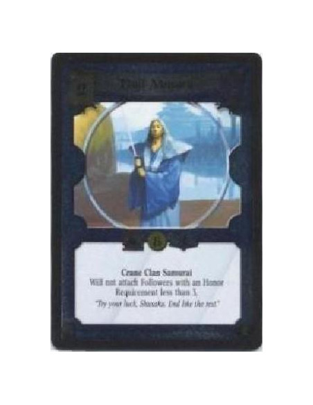 Doji Masaru FOIL  - Crane Clan Samurai · Tactician · Experienced · Unique. Battle: Once per battle, target an opposing Personali