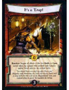 It's a Trap!  - Reaction: Negate all effects of the first Battle or Open action taken by a player who controls only Cavalry and/