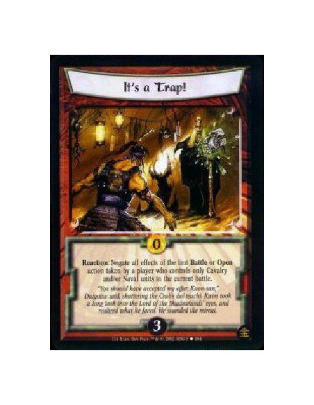 It's a Trap!  - Reaction: Negate all effects of the first Battle or Open action taken by a player who controls only Cavalry and/