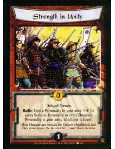 Strength in Unity  - Delayed Terrain Battle: Giva a Personality in your army +3F for every Samurai Personality or every Shugenja