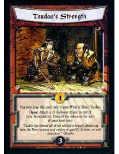 Tsudao's Strength  - You may play this card only if your Wind is Toturi Tsudao. Open: Attach a 2F Follower token to one of your 