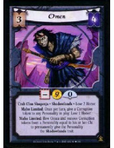 Omen  - Crab Clan Shugenja * Shadowlands * Lose 2 honor Maho Limited: Once per turn, give a corruption token to any personality 