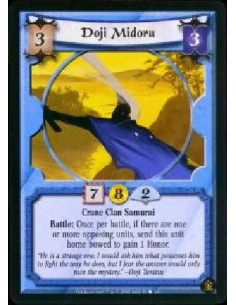 Doji Midoru  - Crane Clan Samurai Battle: Once per battle, if there are one or more opposing units, send this unit home bowed to