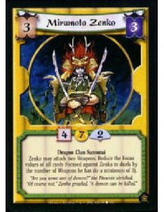 Mirumoto Zenko  - Dragon Clan Samurai Zenko may attach two Weapons. Reduce the Focus values of all cards Focused against Zenko i