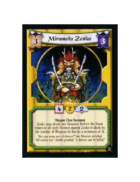 Mirumoto Zenko  - Dragon Clan Samurai Zenko may attach two Weapons. Reduce the Focus values of all cards Focused against Zenko i